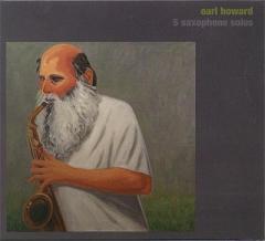 Earl Howard 5 Saxophone Solos Earl Howard 5 Saxophone Solos