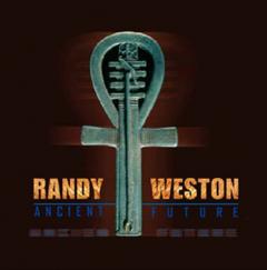 RANDY WESTON / Ancient Future RANDY WESTON / Ancient Future
