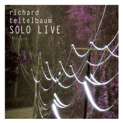 SOLO LIVE / Richard Teitelbaum SOLO LIVE / Richard Teitelbaum