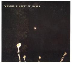 IF, BWANA / Assemble. Age! IF, BWANA / Assemble. Age!