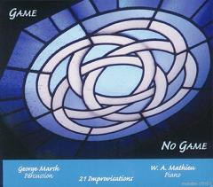 GEORGE MARSH & W. A. MATHIEU / Game / No Game GEORGE MARSH & W. A. MATHIEU / Game / No Game