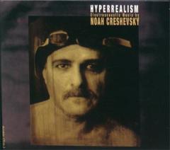 NOAH CRESHEVSKY / Hyperrealism NOAH CRESHEVSKY / Hyperrealism