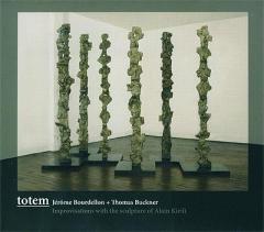 THOMAS BUCKNER & JÉRÔME BOURDELLON / Totem THOMAS BUCKNER & JÉRÔME BOURDELLON / Totem